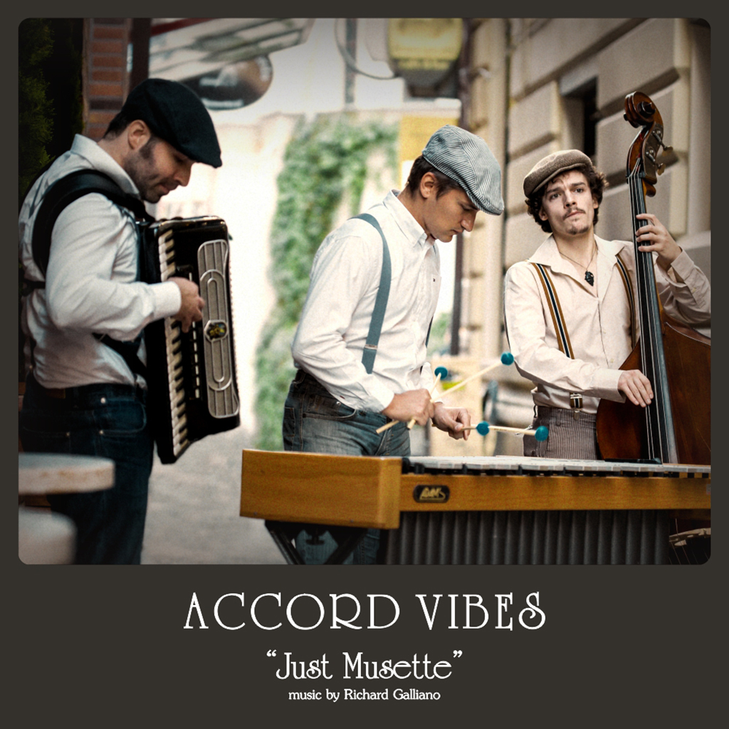 Coperta albumului &bdquo;Just Musette&rdquo; al proiectului Accord Vibes (muzică de Richard Galliano)